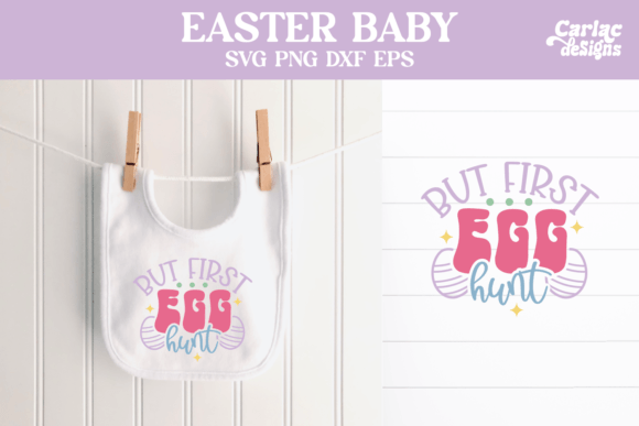 Download Easter Baby Design, but First Egg Hunt - Baby design Collection