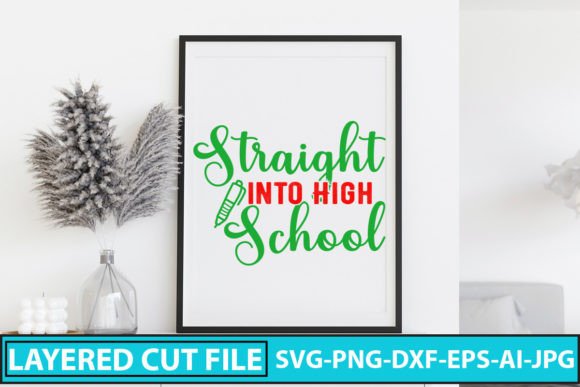 Download Straight into High School SVG Cut File - High school svg Collection